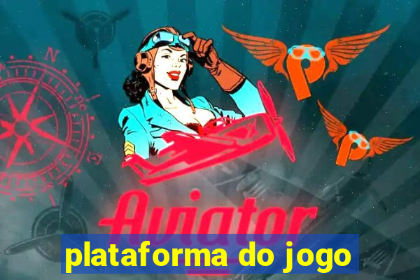 plataforma do jogo