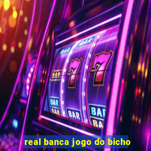 real banca jogo do bicho