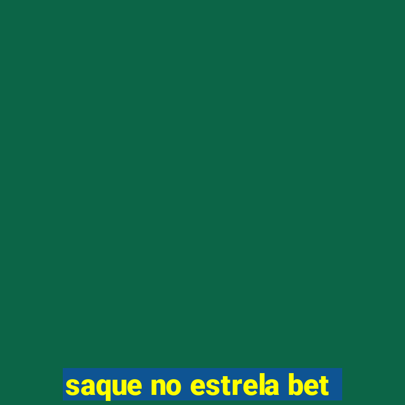 saque no estrela bet