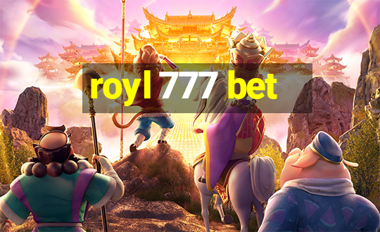 royl 777 bet