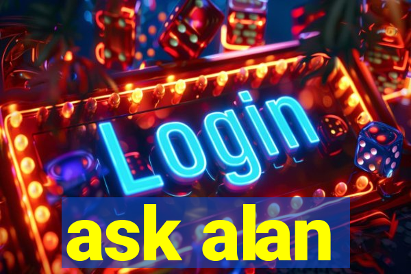 ask alan