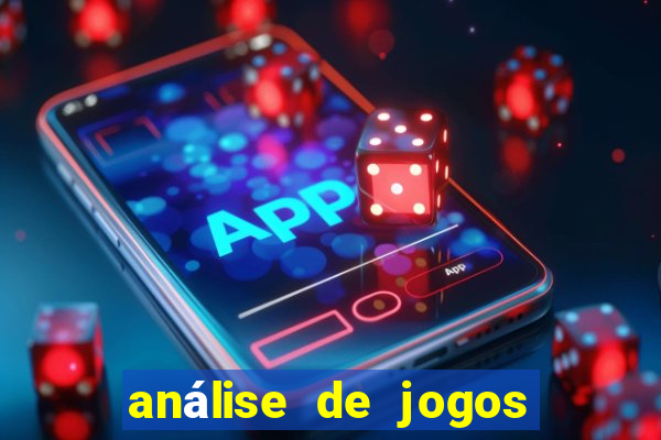 análise de jogos de futebol para apostas