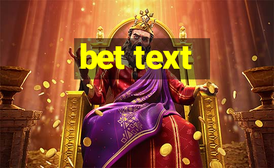 bet text