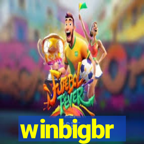 winbigbr