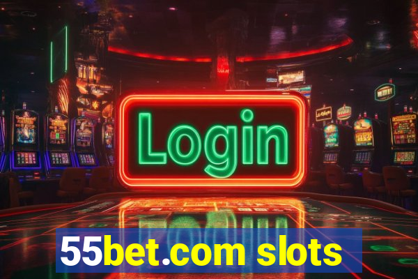 55bet.com slots