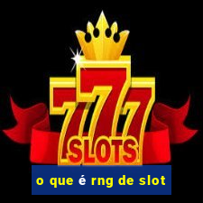 o que é rng de slot