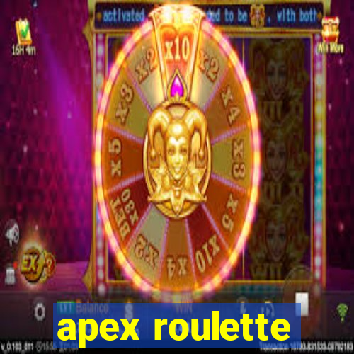 apex roulette