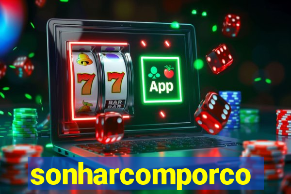 sonharcomporco