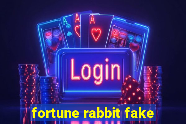 fortune rabbit fake