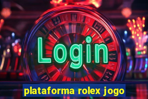 plataforma rolex jogo