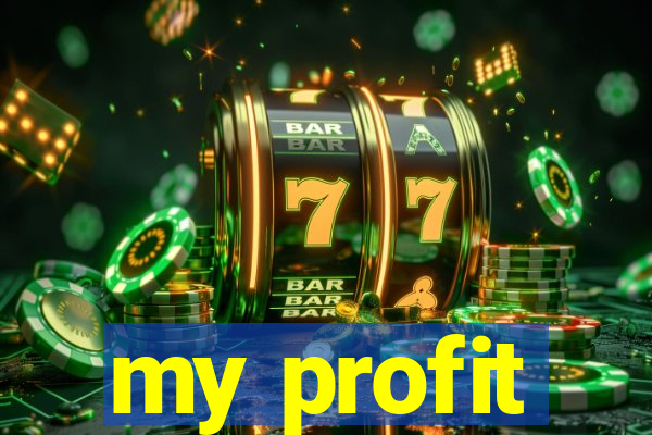 my profit