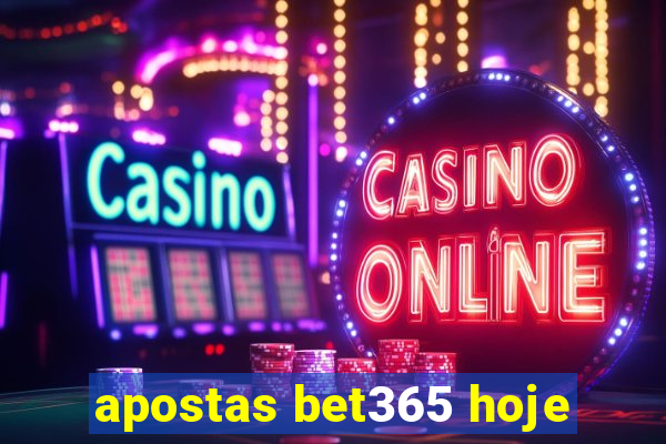 apostas bet365 hoje