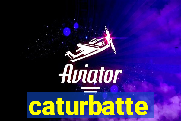 caturbatte