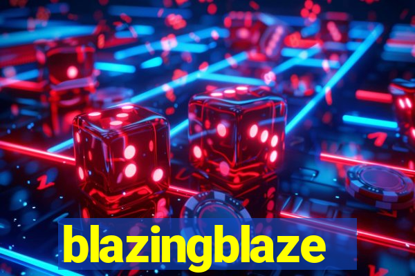 blazingblaze