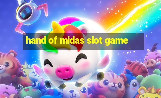 hand of midas slot game