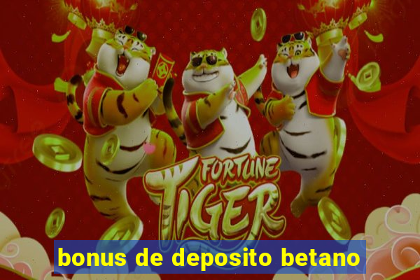 bonus de deposito betano