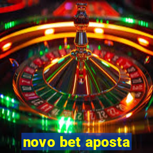 novo bet aposta