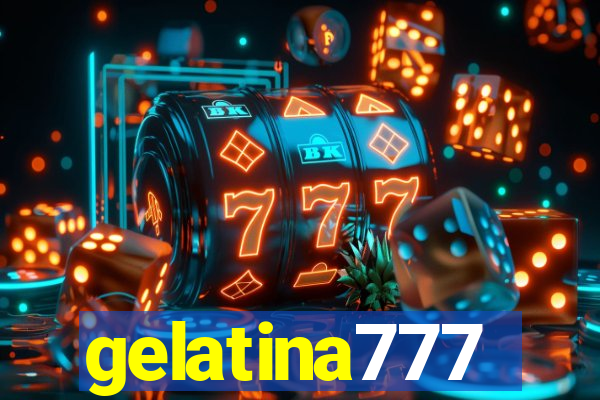 gelatina777