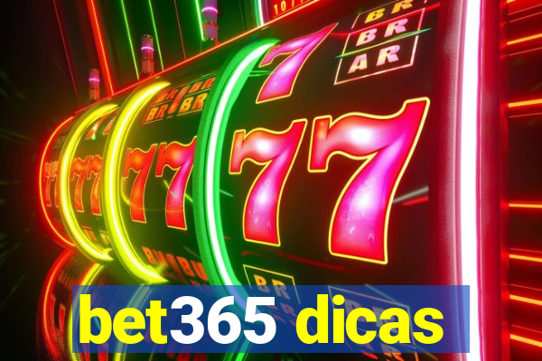 bet365 dicas