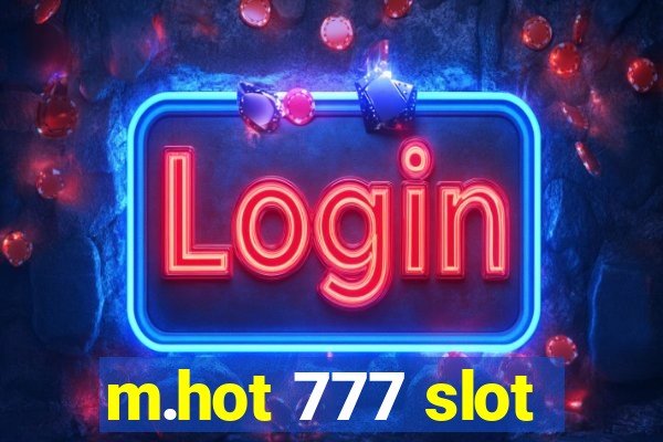 m.hot 777 slot