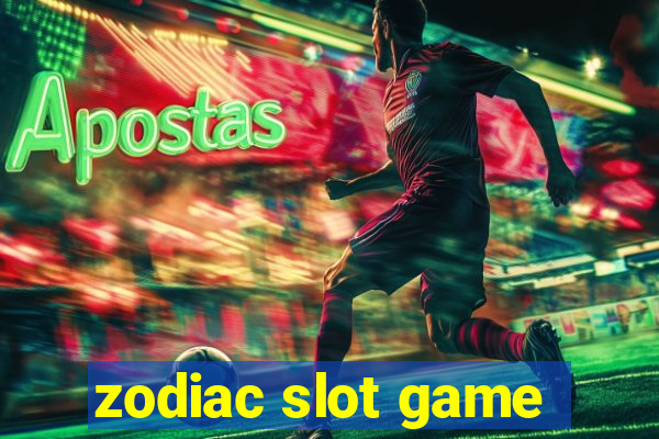 zodiac slot game