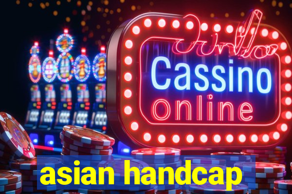 asian handcap