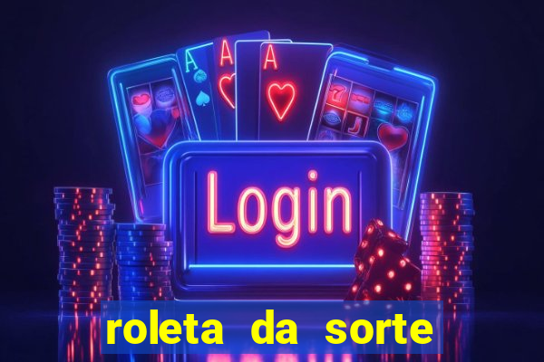 roleta da sorte ganhar dinheiro pix