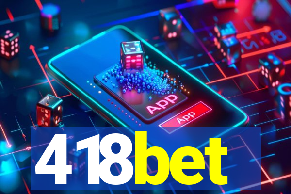 418bet