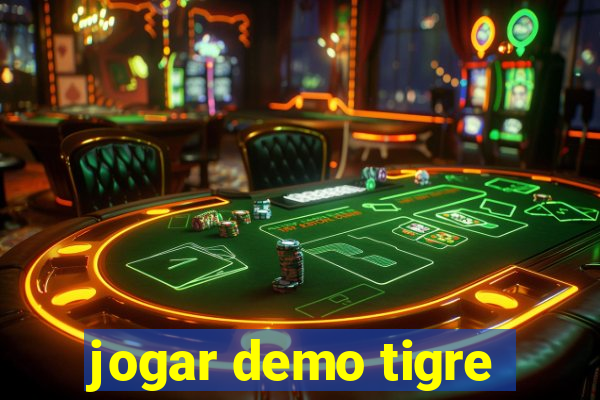 jogar demo tigre