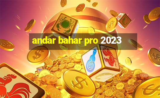 andar bahar pro 2023