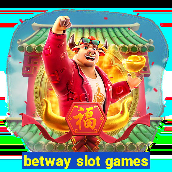 betway slot games