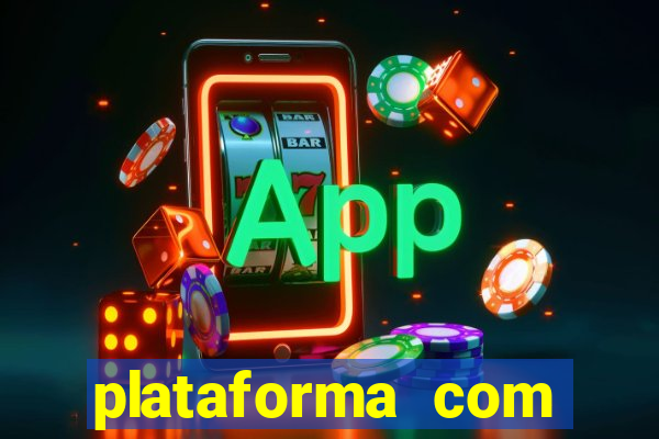 plataforma com bonus de deposito