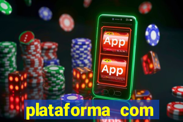 plataforma com bonus de deposito