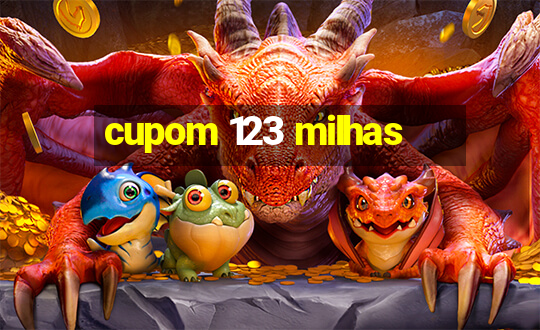 cupom 123 milhas