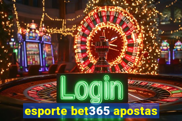 esporte bet365 apostas