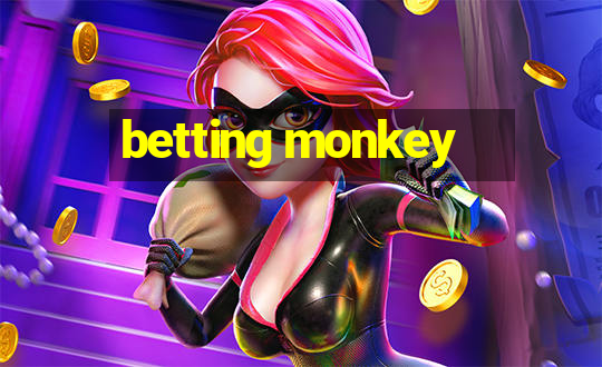 betting monkey