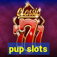 pup slots