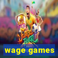 wage games