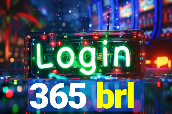 365 brl