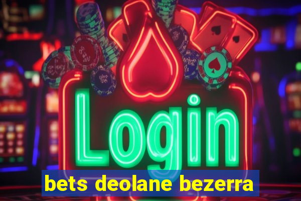 bets deolane bezerra