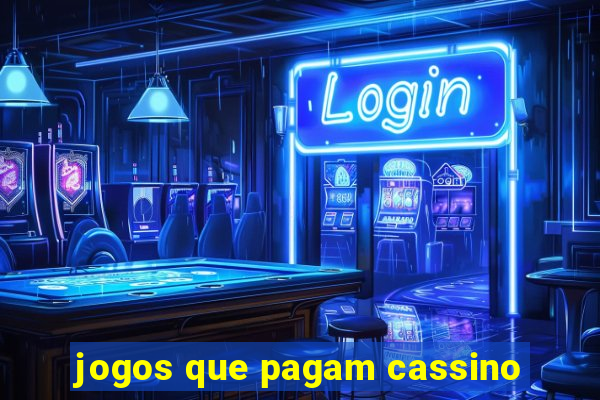 jogos que pagam cassino