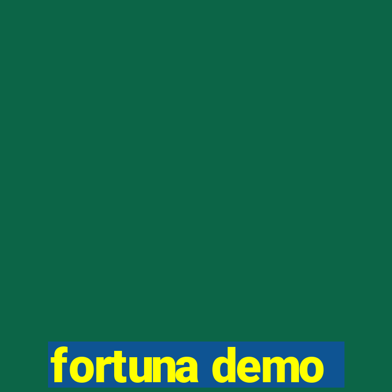 fortuna demo