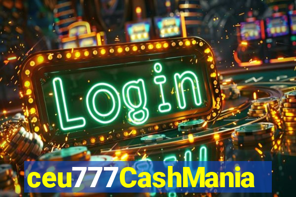 ceu777CashMania