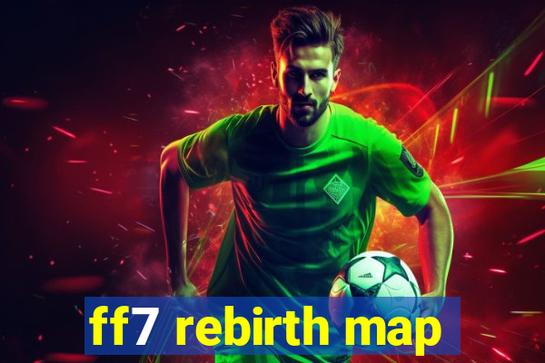 ff7 rebirth map