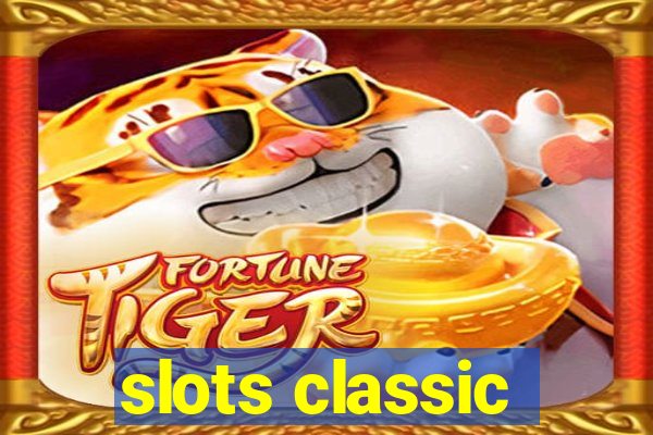 slots classic