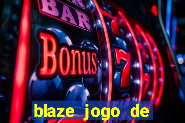 blaze jogo de aposta app