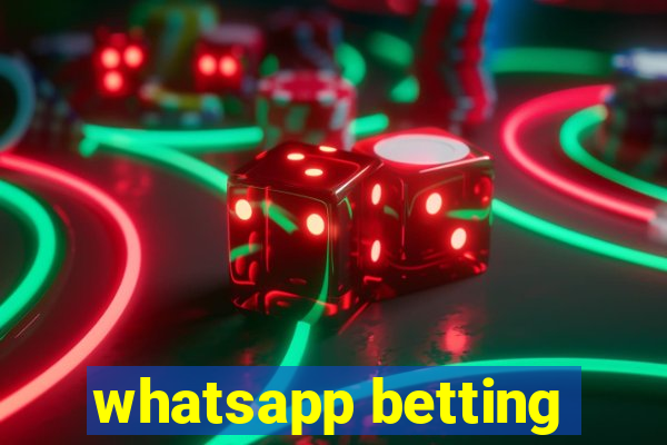 whatsapp betting