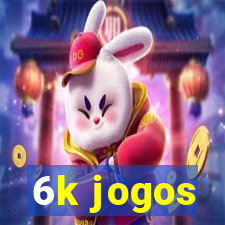 6k jogos