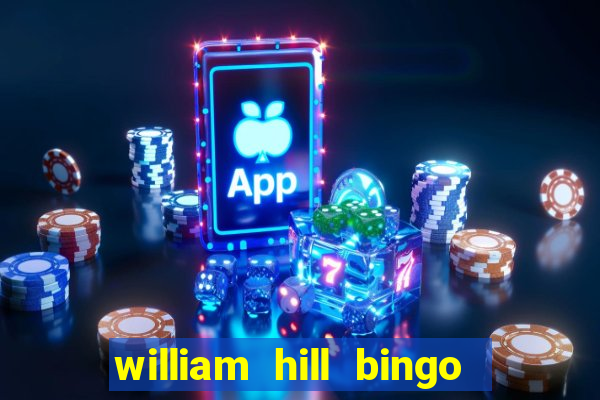 william hill bingo star club