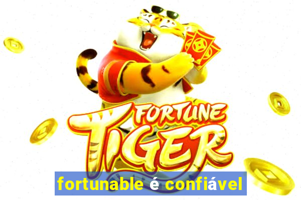 fortunable é confiável